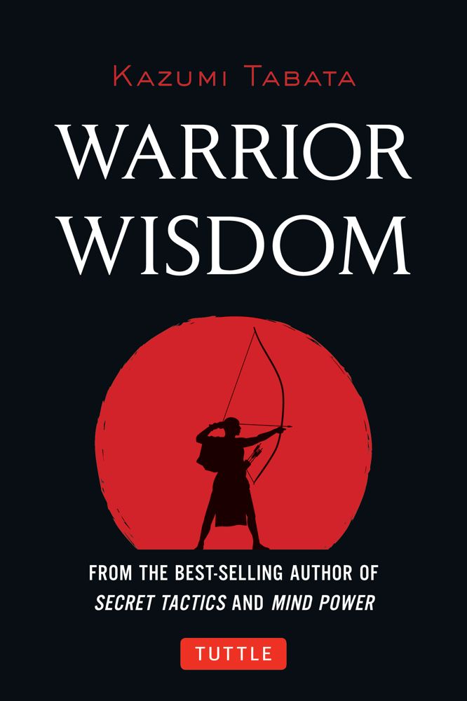 Tabata/Warrior Wisdom@ (Analysis of Sun Tzu's the Art of War, Shokatsu K